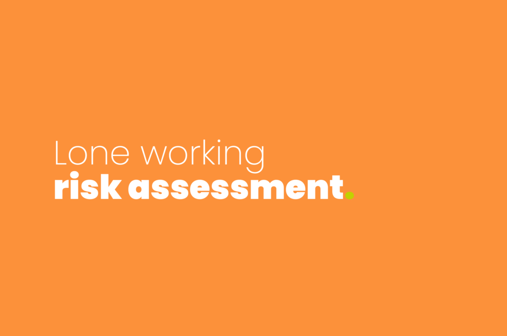 Lone working risk assessment